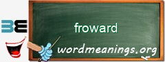 WordMeaning blackboard for froward